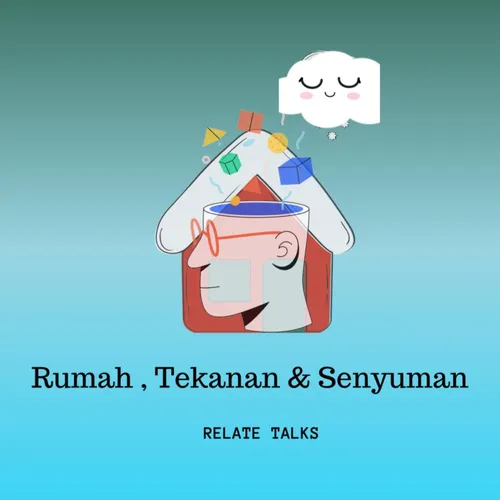 RUMAH, TEKANAN & SENYUMAN