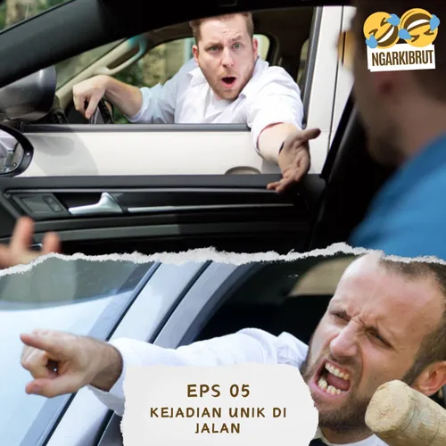 EPS05 - Kejadian Unik Dijalan
