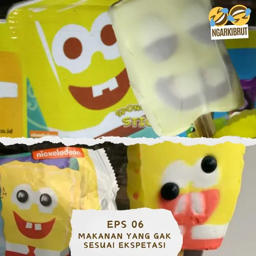 EPS06 - Makanan Yang Gak Sesuai Ekspetasi