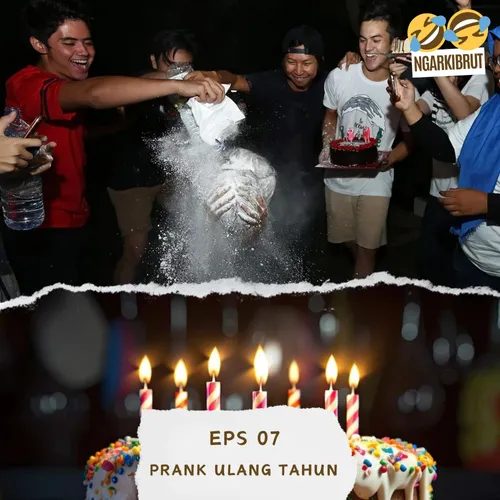 EPS07 - Prank Ulang Tahun