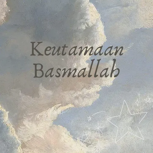 Kelebihan Basmallah