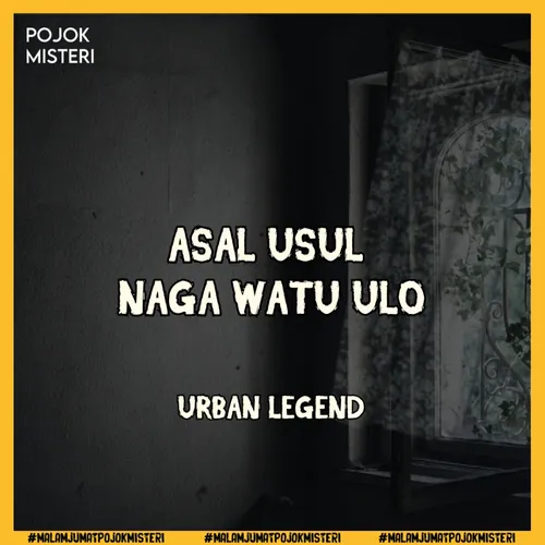 Asal Usul Naga Watu Ulo