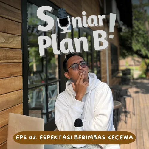 Eps. 02 ESPEKTASI BERIMBAS KECEWA