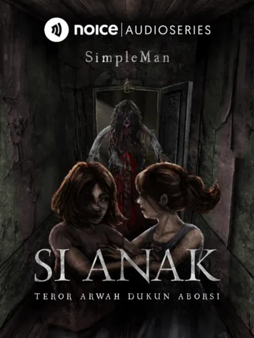 [FULL EPS] SI ANAK BY SIMPLEMAN