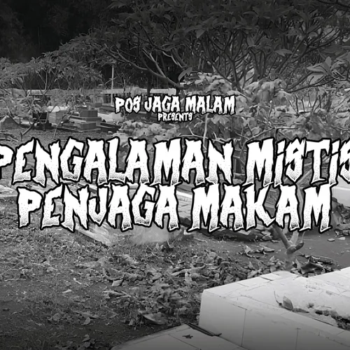 EPS 18 - PENGALAMAN MISTIS PENJAGA MAKAM