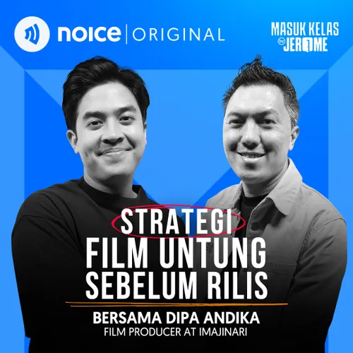 Strategi Film Untung Sebelum Rilis (bersama Dipa Andika)
