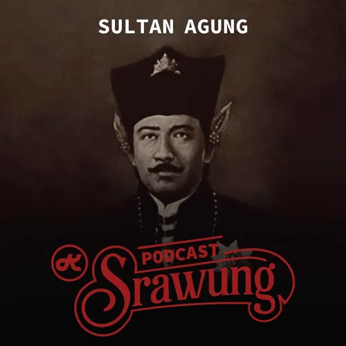 Sultan Agung of Mataram: Hero and Visionary King