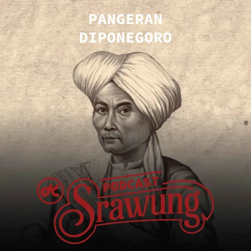 Prince Diponegoro: Nationalist Fighter and Hero of Struggle