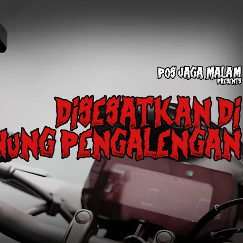 EPS 22 - DISESATKAN DI GUNUNG PENGALENGAN