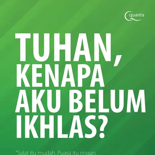 Tuhan, Kenapa Aku Belum Ikhlas?