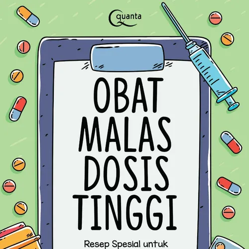 Obat Malas Dosis Tinggi