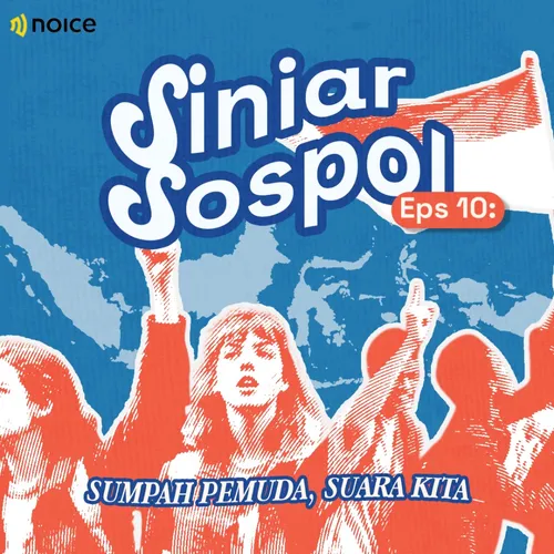 EPS 10 [SPESIAL SUMPAH PEMUDA]- Sumpah Pemuda, suara kita