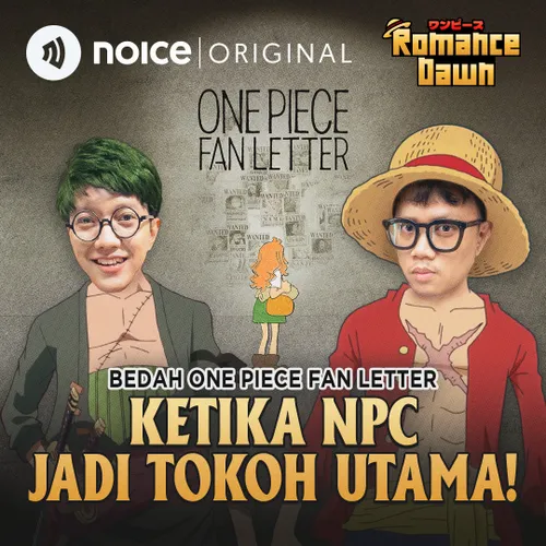 E235: Bedah One Piece Fan Letter "Ketika NPC Jadi Tokoh Utama!"