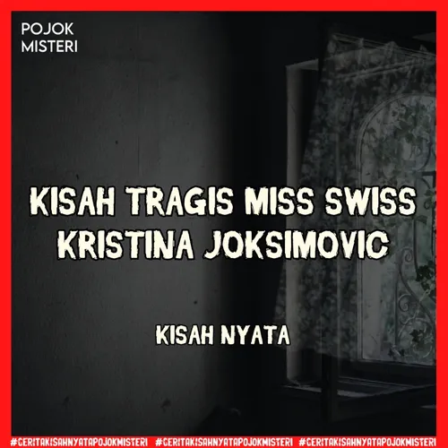 Pembunuhan Mengerikan Kristina Joksimovic Finalis