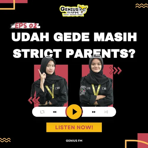 Udah gede masih strict parents? 