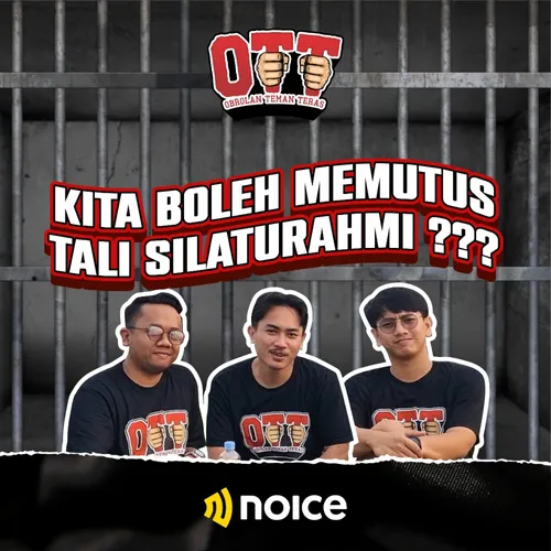OTT Kasus 7 || KITA BOLEH MEMUTUSKAN SILATURAHMI ??