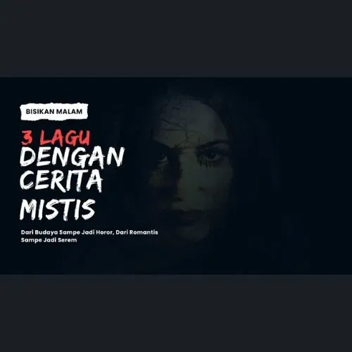 3 LAGU MISTIS PALING MELEGENDA
