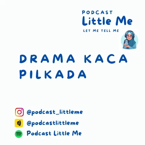 Ep. 2 - Drama Kaca Pilkada