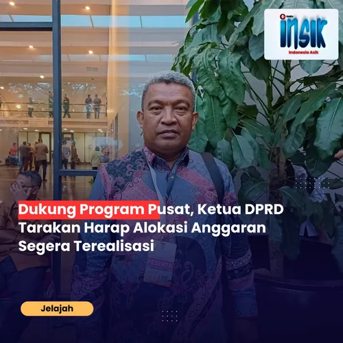 Dukung Program Pusat, Ketua DPRD Tarakan Harap Alokasi Anggaran Segera Terealisasi