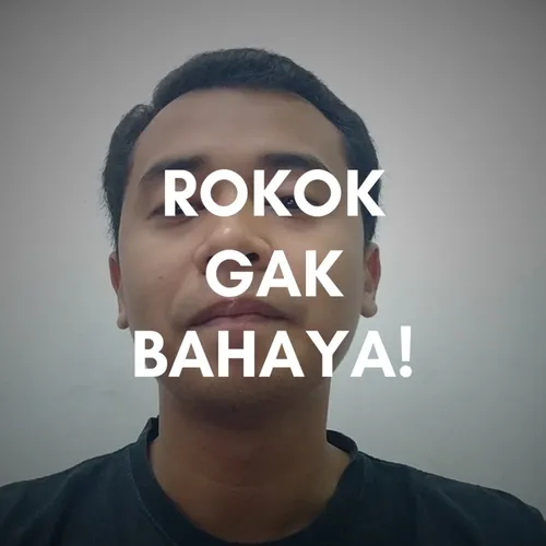 ROKOK GAK BAHAYA!