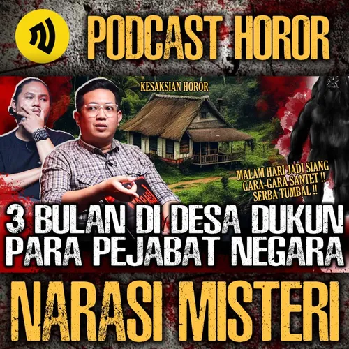 E5 - KORBAN DUKUN LAGI! 3 BULAN JADI SAKSI DI DESA DUKUN SANTET TEMPATNYA PARA PEJABAT !!