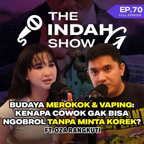 Budaya Merokok & Vaping: Kenapa Cowok Gak Bisa Ngobrol Tanpa Minta Korek? Ft. Oza Rangkuti