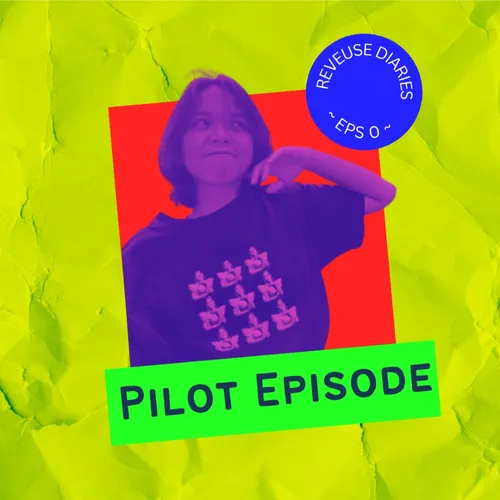 EP 0 : Pilot Episode