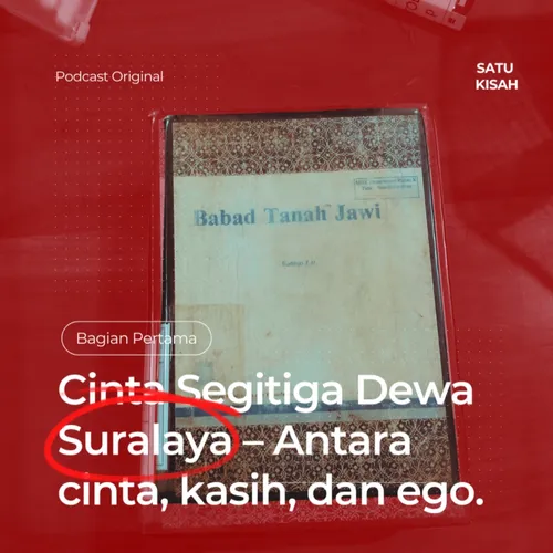 Cinta Segitiga Dewa SuralayaโAntara Cinta, Kasih, dan Ego.