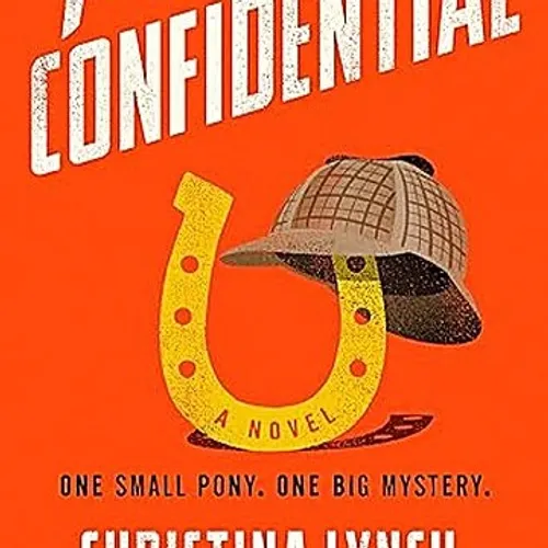 [epub] DOWNLOAD Pony Confidential BY Christina Lynch Online New Edition