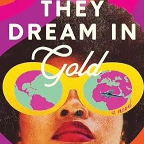 DOWNLOAD [pdf]' They Dream in Gold by Mai Sennaar on Iphone New Format
