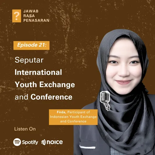 Eps 21 - Seputar International Youth Exchange & Conference