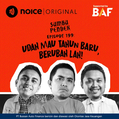 E199: Udah Mau Tahun Baru, Berubah lah!