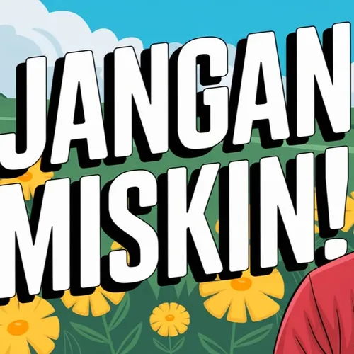 Jangan Miskin! Tak ada yang akan memberimu Uang 