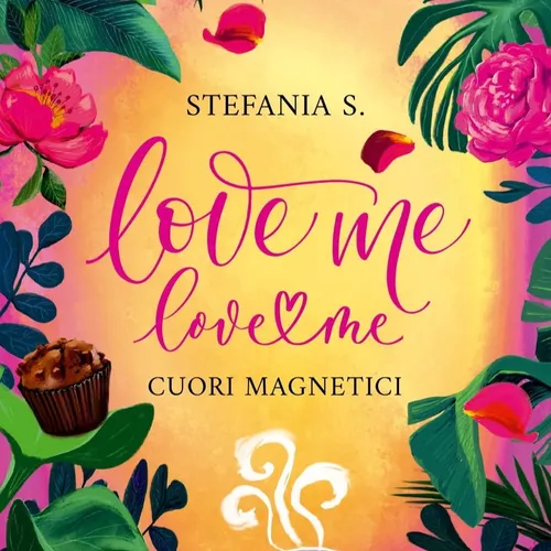 read ePUB Cuori magnetici (Love me love me #1) By Stefania S. on Textbook Full Chapters