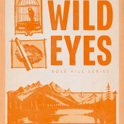 READ EPUB Wild Eyes (Rose Hill, #2) BY Elsie Silver on Mac New Version