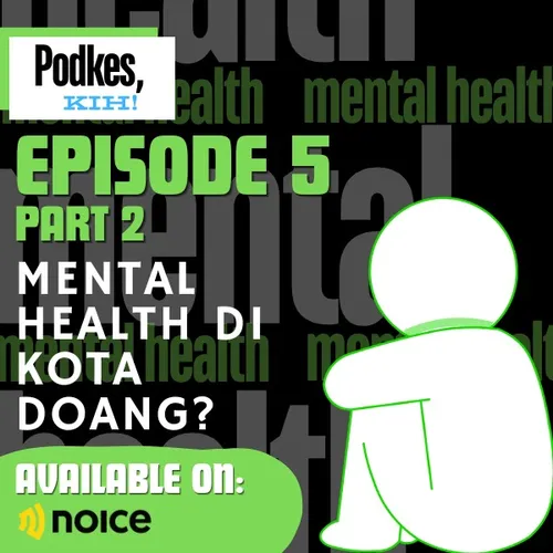 Mental Health Di Kota Doang? Part 2