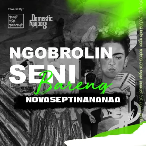 S1 Ep.18 - Ngobrolin Seni with Nova Septina