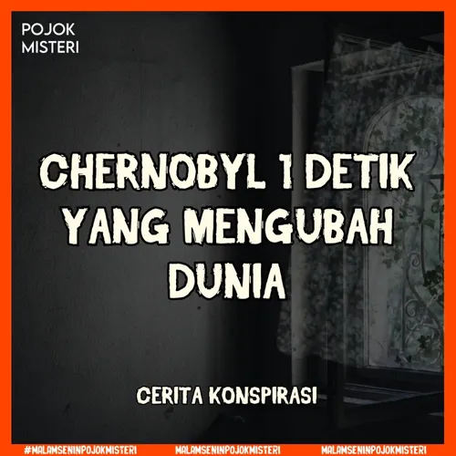 Tragedi Nuklir Terbesar Dalam Sejarah, Chernobyl
