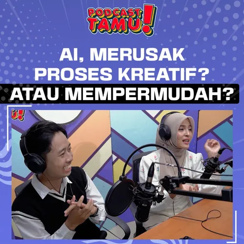 AI, MERUSAK PROSES KREATIF? ATAU MEMPERMUDAH?