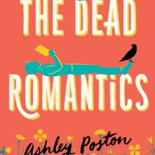 [epub] Read] The Dead Romantics By Ashley Poston Online New Format