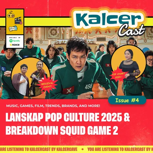 Issue #4. Lanskap Pop Culture Lokal & Global di Tahun 2025, hingga Breakdown Detail Squid Game 2