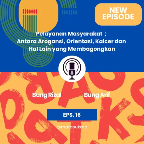 PELAYANAN MASYARAKAT ; ANTARA AROGANSI, ORIENTASI, KALCER DAN HAL LAIN YANG MEMBAGONGKAN