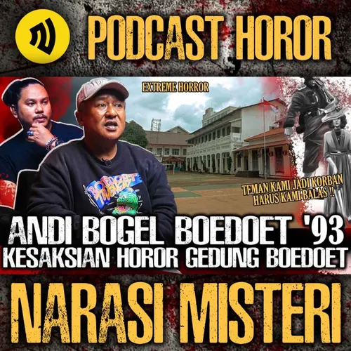 EP. 17 - SERAM DAN KEJAM !! KISAH HOROR GEDUNG BOEDOET DAN KERASNYA TRAGEDI KWITANG !!