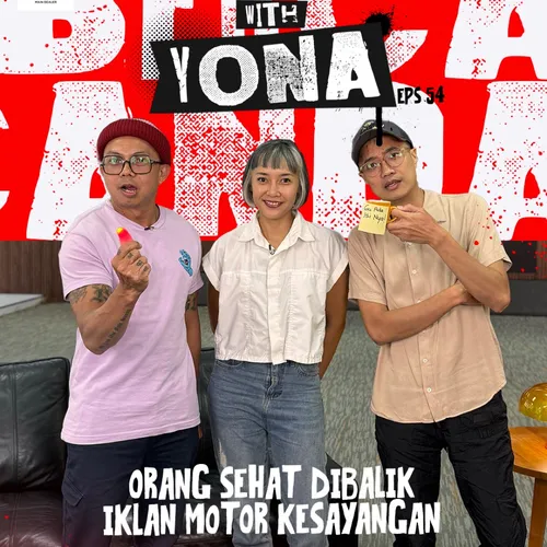 Orang Sehat Dibalik Iklan Motor Kesayangan (GUEST : Yona)