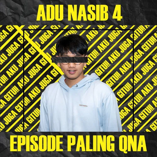 ADU NASIB 4 - EPISODE PALING QNA