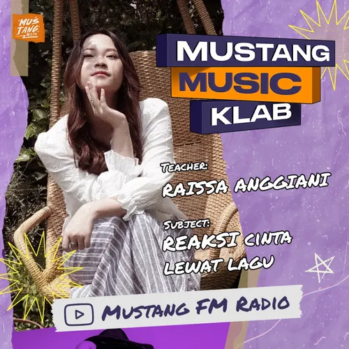 MUSTANG MUSIC KLAB - Raissa Anggiani