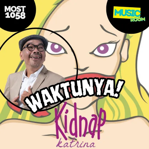 Waktunya! KIDNAP KATRINA!
