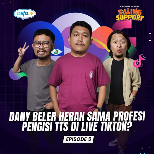 Dany Beler Heran Sama Profesi Pengisi TTS di Live Tiktok? - Saling Support Eps. 5