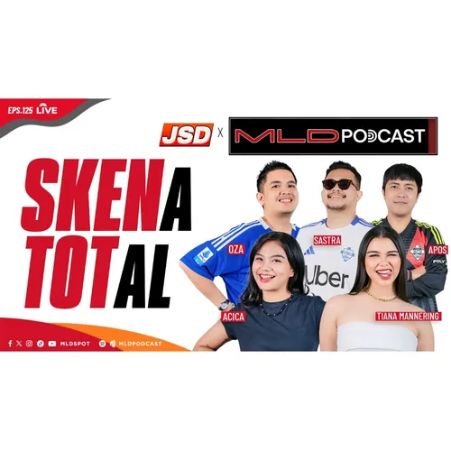 KATA-KATA HARI INI: SKENA TOTAL #MLDPODCAST #JSD25 #125