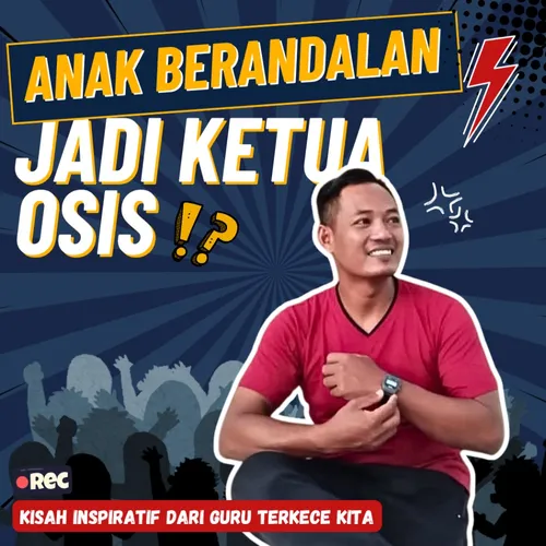 EPS 1: Anak Berandalan Jadi Ketua Osis!?